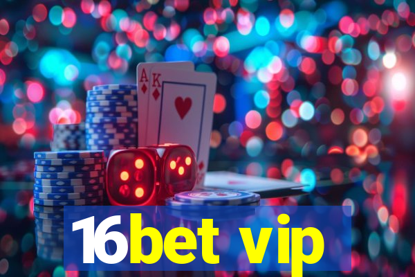 16bet vip